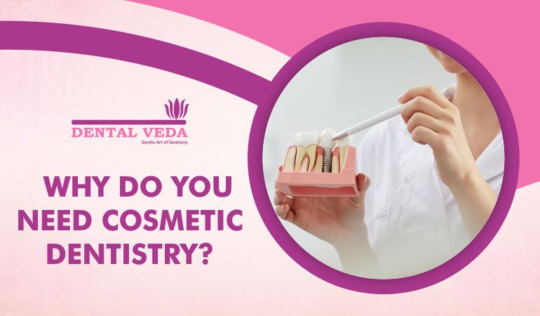 why need cosmetic dentistry